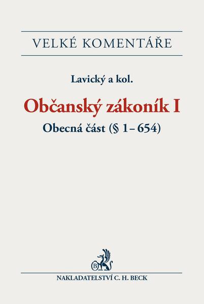 Občanský zákoník I. Obecná část - § 1-654. Komentář - 978-80-7400-529-9
