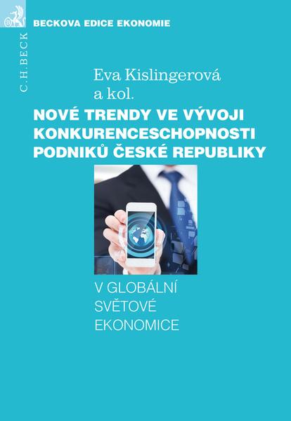 Nové trendy ve vývoji konkurenceschopnosti podniků České republiky - 978-80-7400-537-4
