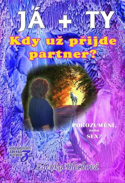 Já + ty Kdy už přijde partner? - 978-80-87413-34-0