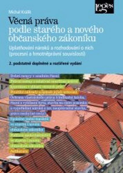 Věcná práva podle starého a nového občanského zákoníku - 978-80-87576-96-0