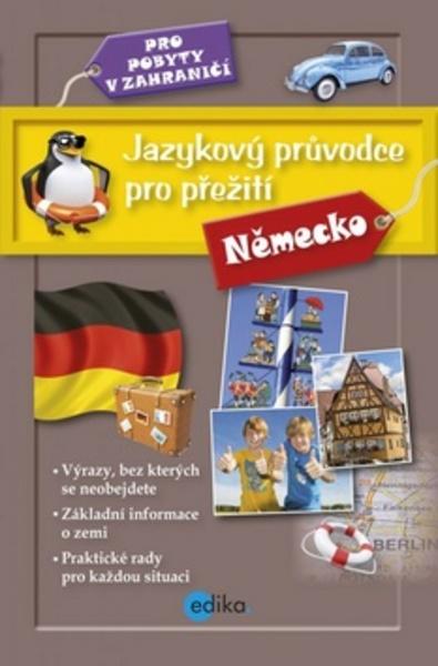 Jazykový průvodce pro přežití Německo - 978-80-266-0448-8