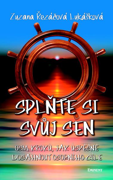 Splňte si svůj sen - 978-80-7281-472-5