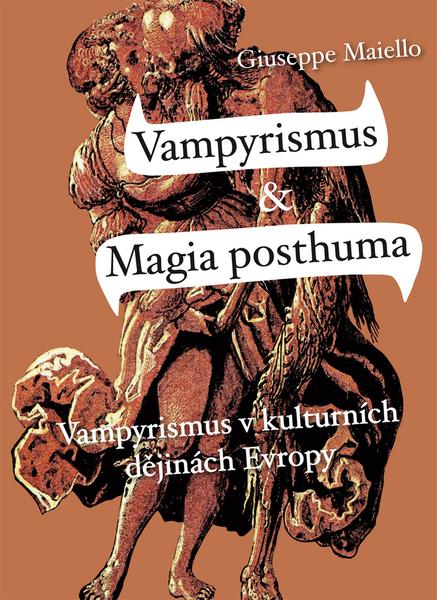Vampyrismus & Magia posthuma - 978-80-7425-177-1