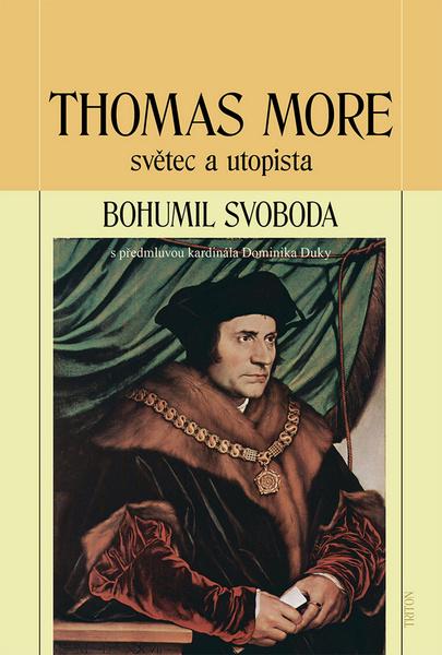 Levně Thomas More světec a utopista