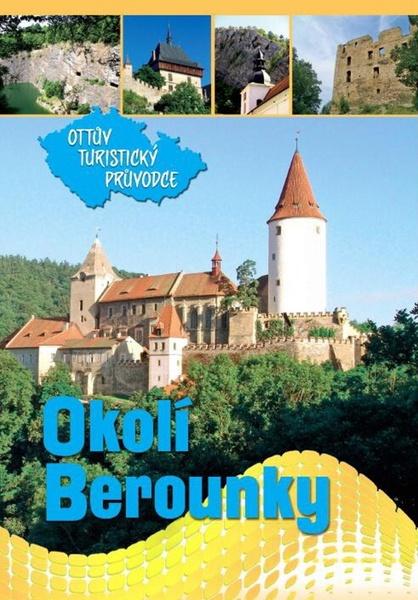 Levně Okolím Berounky Ottův turistický průvodce