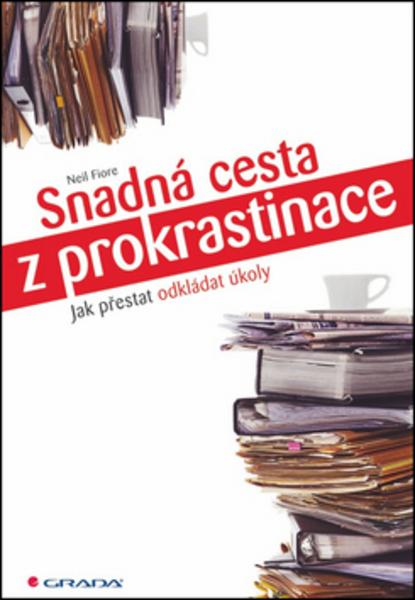 Snadná cesta z prokrastinace - 978-80-247-5083-5