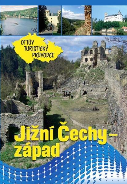Levně Jižní Čechy - západ Ottův turistický průvodce
