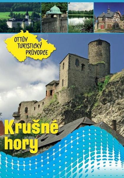 Levně Krušné hory Ottův turistický průvodce