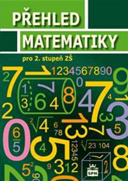Přehled matematiky pro 2. stupeň ZŠ - 978-80-7235-516-7