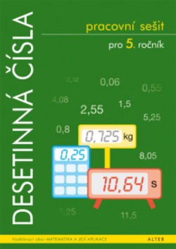 Levně Desetinná čísla pro 5. ročník ZŠ - Pracovní sešit