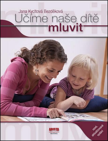 Učíme naše dítě mluvit - 978-80-87867-10-5