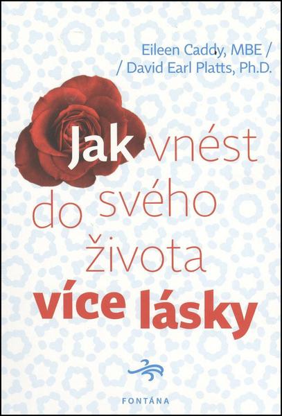 Levně Jak vnést do svého života více lásky