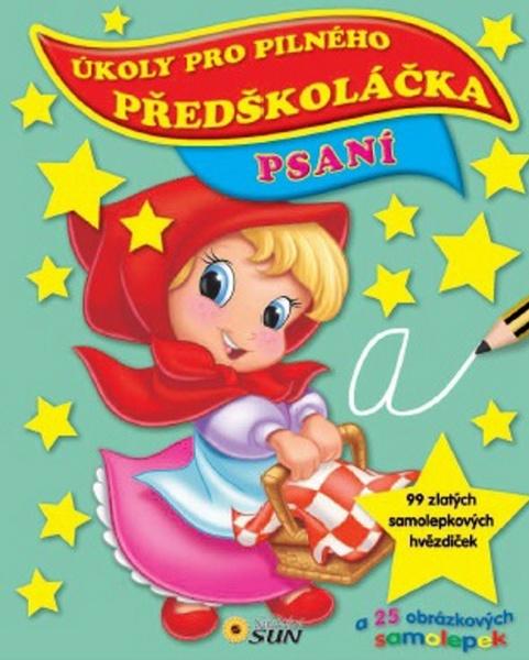Úkoly pro pilného předškoláčka Psaní - 978-80-7371-676-9