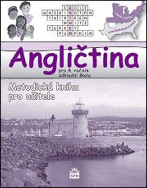 Angličtina pro 8. ročník základní školy - metodická kniha pro učitele - 978-80-7235-506-8