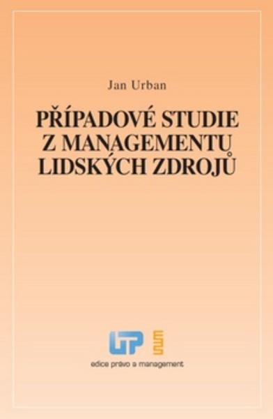 Případové studie z managementu lidských zdrojů - 978-80-87974-03-2
