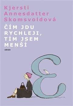 Čím jdu rychleji, tím jsem menší - 978-80-257-1094-4