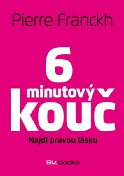 6minutový kouč Najdi pravou lásku - 978-80-265-0187-9