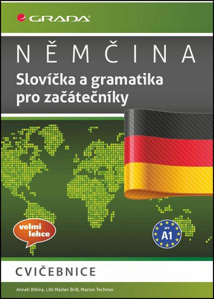 Levně Němčina Slovíčka a gramatika pro začátečníky A1
