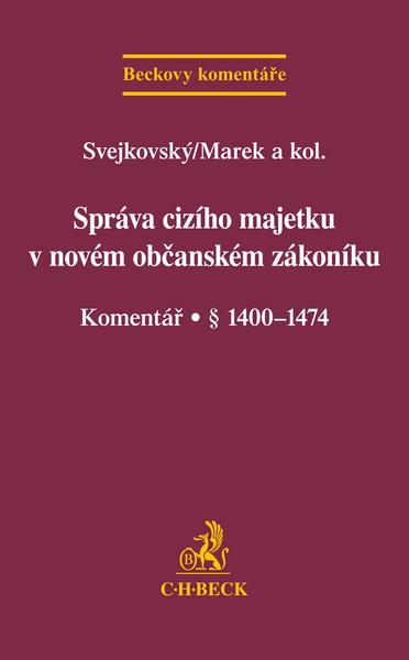 Správa cizího majetku v novém OZ Komentář - 978-80-7400-548-0