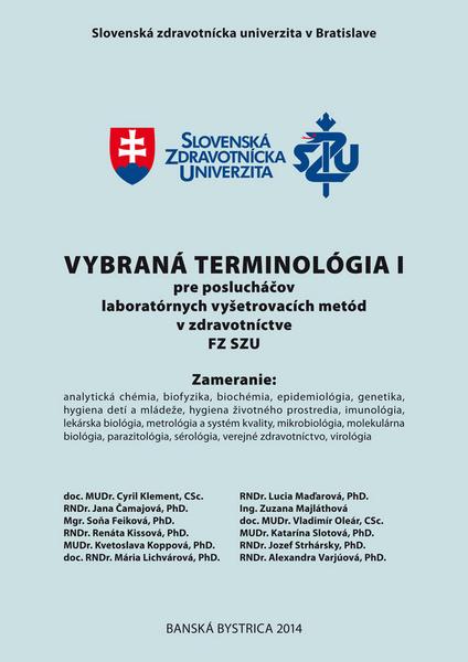 Vybraná terminológia I pre poslucháčov laboratórnych vyšetrovacích metód - 978-80-89057-48-1