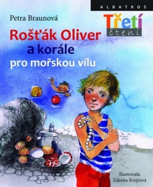 Rošťák Oliver a korále pro mořskou vílu - 978-80-00-03512-3
