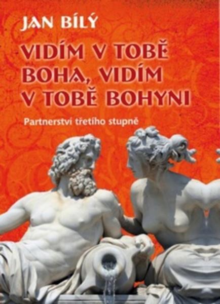 Vidím v tobě Boha, vidím v tobě Bohyni - 978-80-7370-327-1