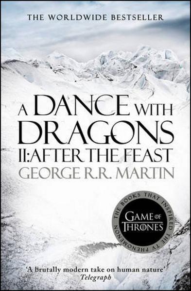 A Dance with Dragons, part 2 After the Feast
