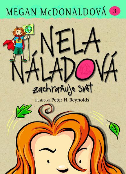 Levně Nela Náladová Zachraňuje svět 3