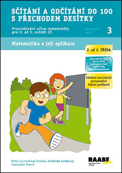 Sčítání a odčítání do 100 s přechodem desítky - Pracovní sešit 3 - 978-80-7496-133-5