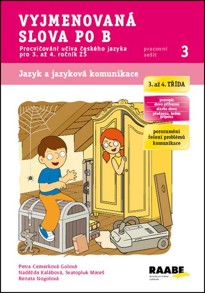 Vyjmenovaná slova po B Pracovní sešit 3 - 978-80-7496-141-0