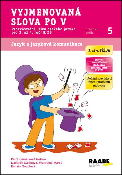 Vyjmenovaná slova po V - Pracovní sešit 5 - 978-80-7496-143-4