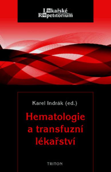 Hematologie a transfuzní lékařství - 978-80-7387-722-4