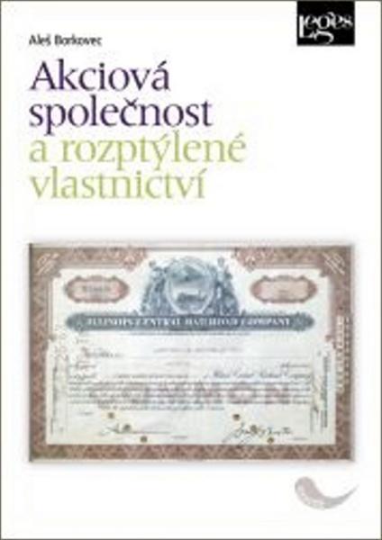 Akciová společnost a rozptýlené vlastnictví - 978-80-7502-019-2