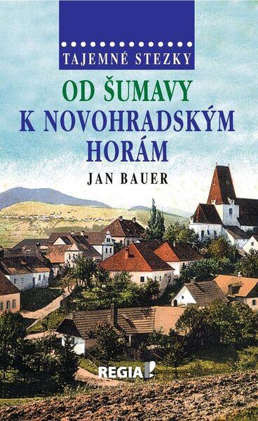 Od Šumavy k Novohradským horám - 978-80-87866-06-1