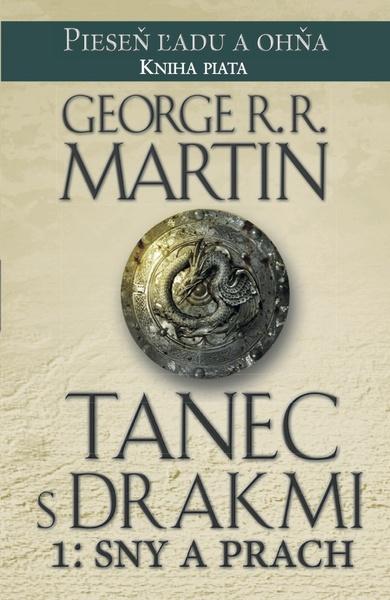 Tanec s drakmi 1: Sny a prach - 978-80-222-0813-0