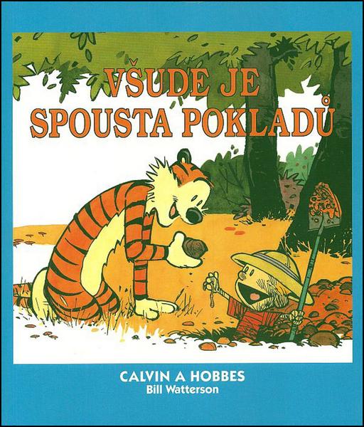 Calvin a Hobbes Všude je spousta pokladů - 978-80-7449-241-9