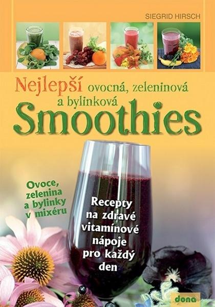 Nejlepší ovocná, zeleninová a bylinková Smoothies - 978-80-7322-174-4