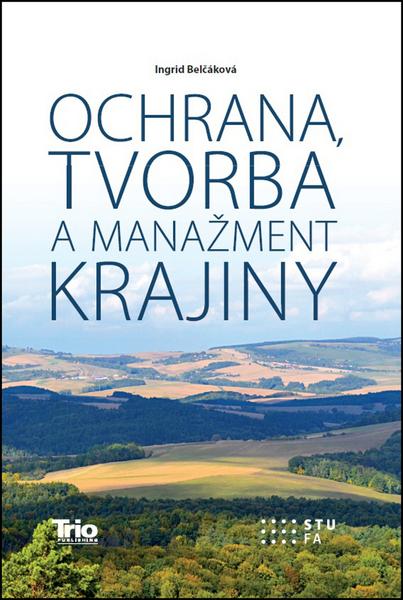 Ochrana, tvorba a manažment krajiny - 978-80-89552-37-5