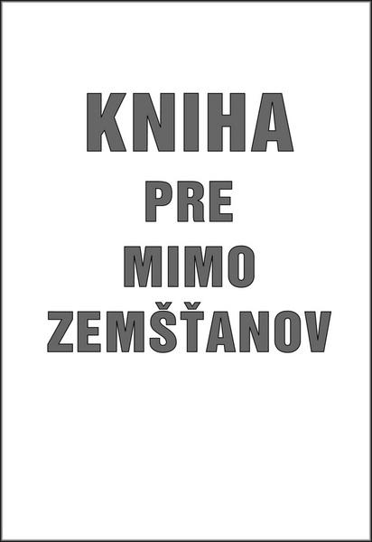 Levně Kniha pre mimo zemšťanov