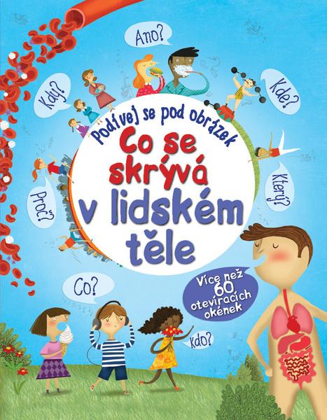 Co se skrývá v lidském těle - 978-80-256-1345-0
