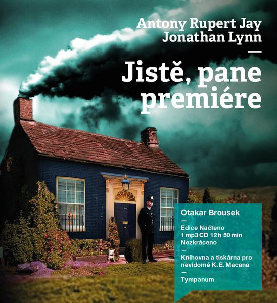 Levně Jistě, pane premiére - Anthony Rupert Jay, Jonathan Lynn