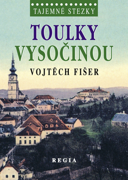Toulky Vysočinou - 978-80-87866-10-8