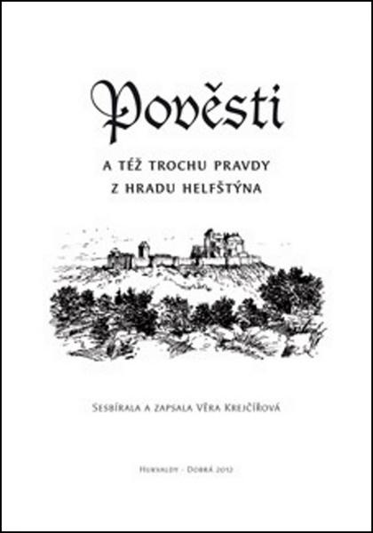 Pověsti a též trochu pravdy z hradu Helfštýna - 978-80-87712-27-6