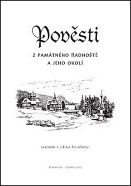 Pověsti z památného Radhoště a jeho okolí - 978-80-87712-82-5