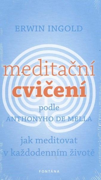 Levně Meditační cvičení podle Anthonyho de Mella