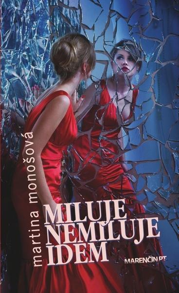 Miluje nemiluje idem - 978-80-8114-389-2