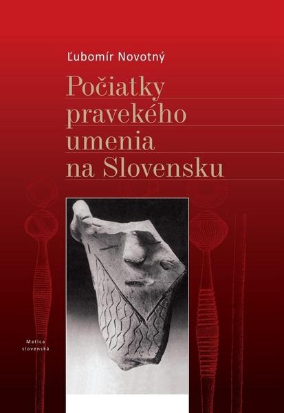 Počiatky pravekého umenia na Slovensku - 978-80-8128-080-1