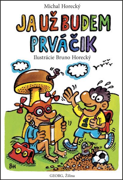 Levně Ja už budem prváčik