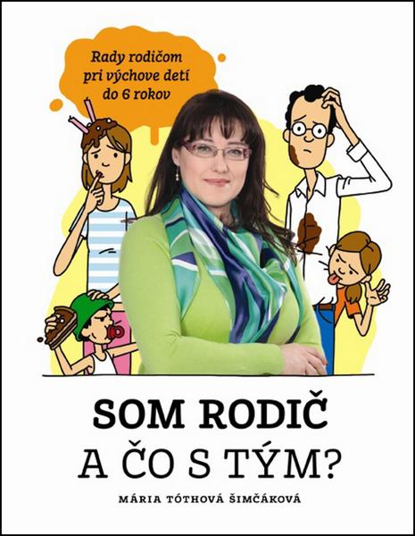 Som rodič a čo s tým? - 978-80-8142-316-1
