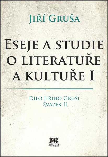 Eseje a studie o literatuře a kultuře I - 978-80-7485-042-4